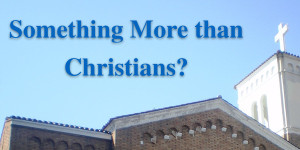 Something More than Christians.001 (1)